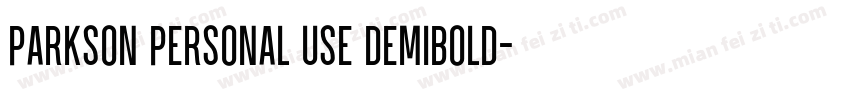 Parkson PERSONAL USE DemiBold字体转换